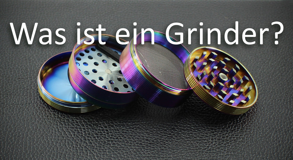 Was ist ein Grinder?