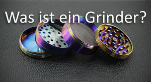 Was ist ein Grinder?
